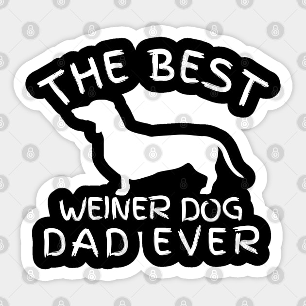 The best weiner dog dad ever, dachshund gift Sticker by salah_698